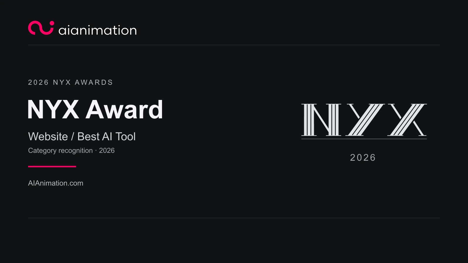 AIAnimation.com award announcement graphic reading NYX Award, Website / Best AI Tool category, 2026