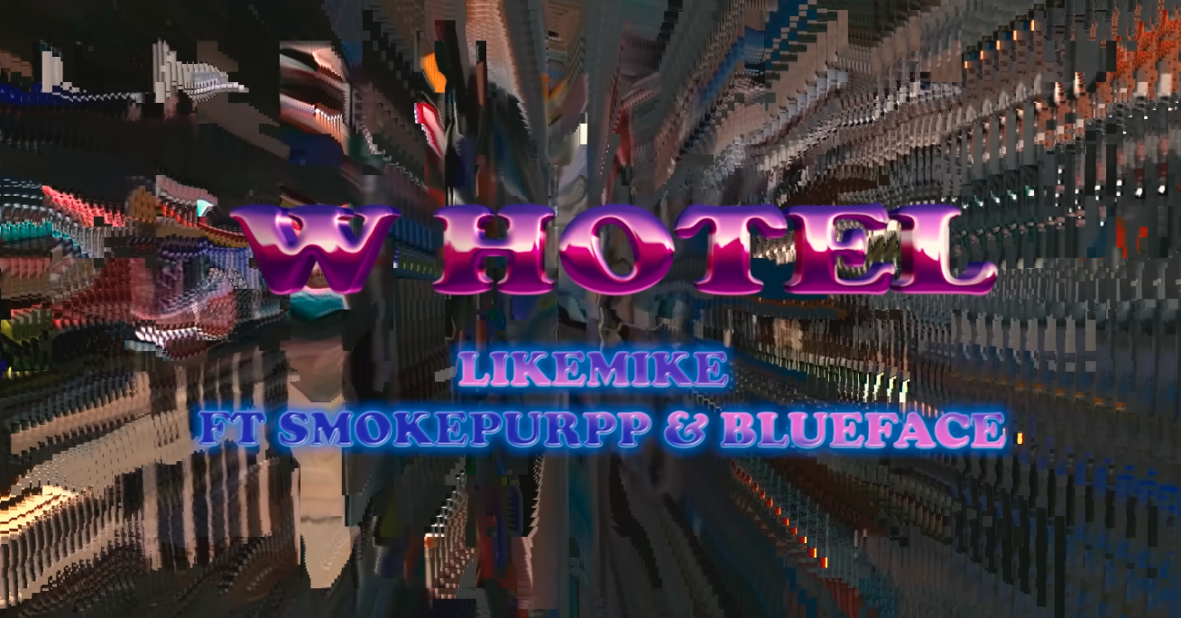 Like Mike x Smokepurpp x Blueface - W Hotel